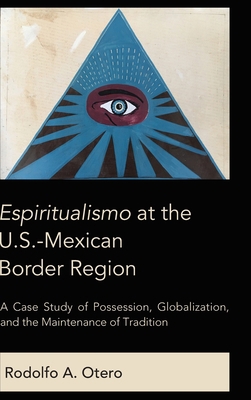 Espiritualismo at the U.S.-Mexican Border Regio... 1433152282 Book Cover