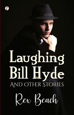 Laughing Bill Hyde and Other Stories B0F1KRYH3F Book Cover