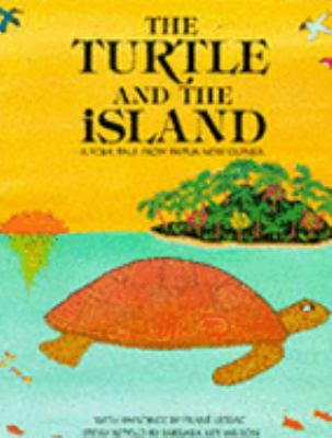 The Turtle and the Island: A Folk Tale from Pap... 071120697X Book Cover