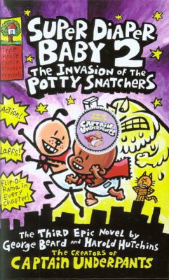 Super Diaper Baby 2. the Invasion of the Potty ... 1407129988 Book Cover