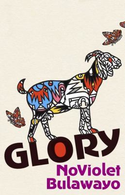 Glory: LONGLISTED FOR THE WOMEN'S PRIZE FOR FIC... 1784744301 Book Cover