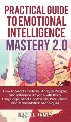 Practical Guide to Emotional Intelligence Maste... 1950788423 Book Cover