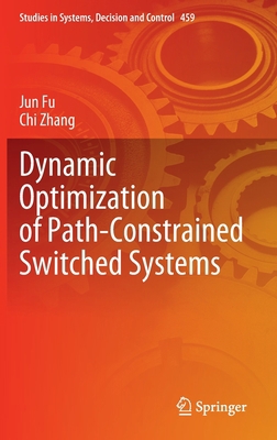 Dynamic Optimization of Path-Constrained Switch... 3031234278 Book Cover