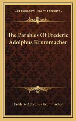 The Parables of Frederic Adolphus Krummacher 1163539643 Book Cover