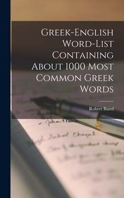 Greek-English Word-list Containing About 1000 M... 1016247532 Book Cover