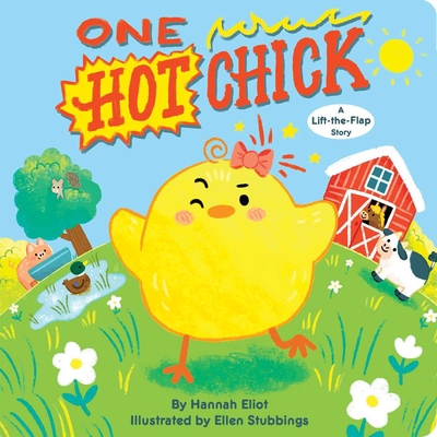 One Hot Chick: A Lift-The-Flap Story 1665948582 Book Cover