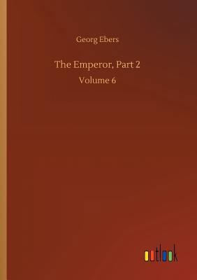 The Emperor, Part 2 3734049881 Book Cover