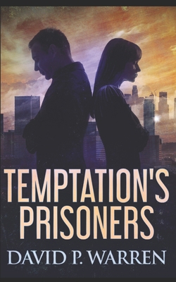 Temptation's Prisoners: Trade Edition B08QRVHXP6 Book Cover