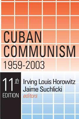 Cuban Communism 0878559434 Book Cover