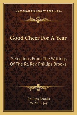 Good Cheer For A Year: Selections From The Writ... 116362554X Book Cover