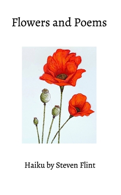 Flowers and Poems B0D1D5CQDC Book Cover