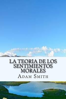 La Teoria de los Sentimientos Morales (Spanish)... [Spanish] 1973976285 Book Cover