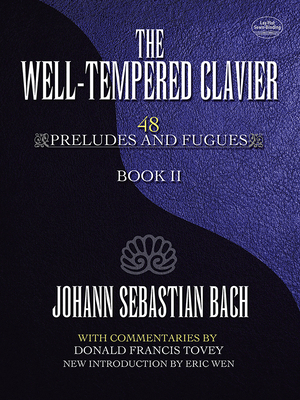 The Well-Tempered Clavier: 48 Preludes and Fugu... 0486493709 Book Cover