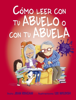 Como Leer Con Tu Abuelo O Con Tu Abuela [Spanish] 8491454357 Book Cover