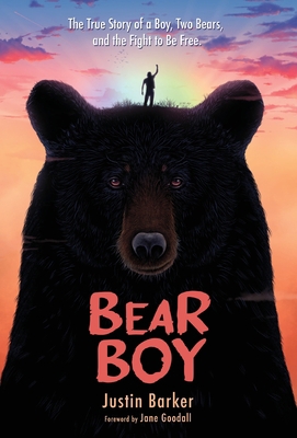 Bear Boy: The True Story of a Boy, Two Bears, a... 1736084305 Book Cover