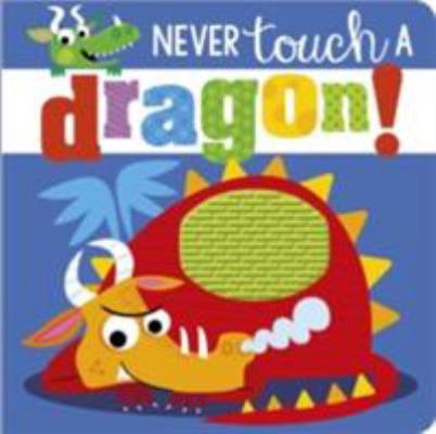 Never Touch A Dragon 1786922673 Book Cover