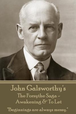 John Galsworthy's The Forsyte Sage - Awakening ... 1783945966 Book Cover