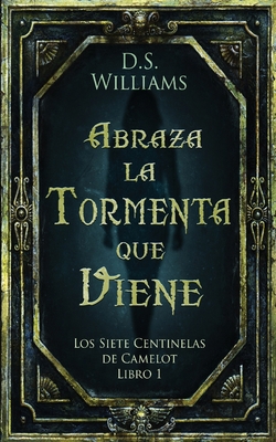 Abraza la Tormenta que Viene [Spanish] 4824165369 Book Cover