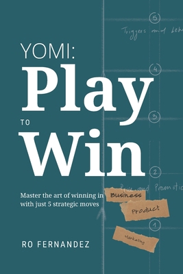 Yomi: Play to Win B0DMZR2VVK Book Cover