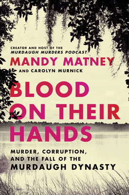 Blood on Their Hands: Murder, Corruption, and t... 006326921X Book Cover