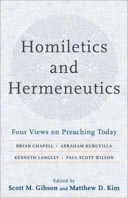 Homiletics and Hermeneutics: Four Views on Prea... 0801098696 Book Cover
