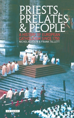 Priests, Prelates and People : A History of Eur... 1860646654 Book Cover