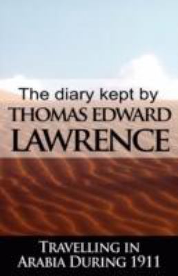 The Diary Kept by T. E. Lawrence While Travelli... 9562916367 Book Cover