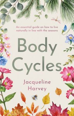 Body Cycles: An essential guide on how to live ... 1915853265 Book Cover