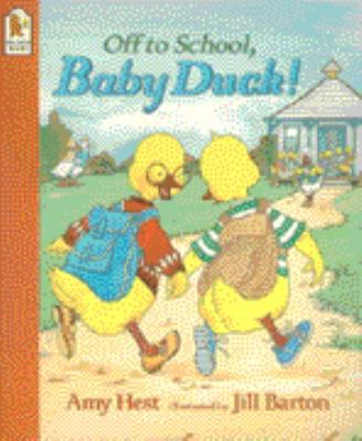 Off to School, Baby Duck! 0744577764 Book Cover
