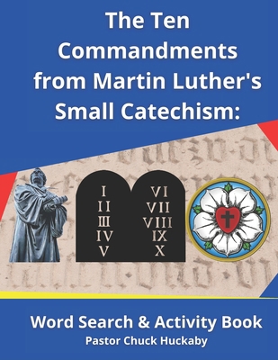 The Ten Commandments From Martin Luther's Small...            Book Cover