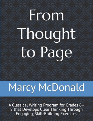 From Thought to Page: A Classical Writing Progr... B0GWQYFZFF Book Cover