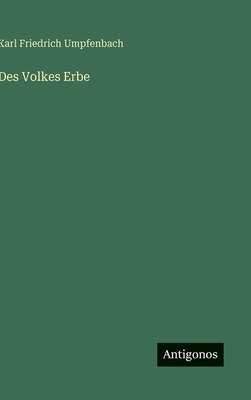 Des Volkes Erbe [German] 3386434622 Book Cover