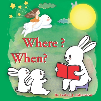 Where? When?: children to discover the world ar... B08BDWYH1H Book Cover