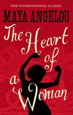 The Heart of a Woman. Maya Angelou 184408504X Book Cover