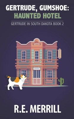 Gertrude, Gumshoe: Haunted Hotel B09JDVHCT8 Book Cover