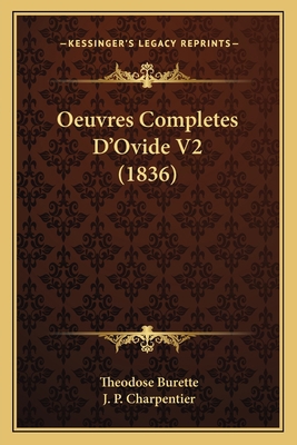 Oeuvres Completes D'Ovide V2 (1836) [French] 116813742X Book Cover
