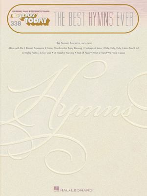 The Best Hymns Ever: E-Z Play Today Volume 338 B09L7BVSJH Book Cover