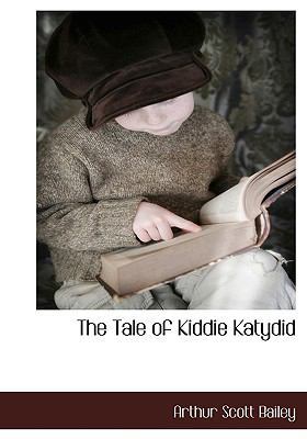 The Tale of Kiddie Katydid 1117705781 Book Cover