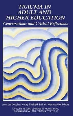 Trauma in Adult and Higher Education: Conversat... 1648027229 Book Cover