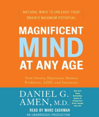 Magnificent Mind at Any Age: Natural Ways to Un... 0739377213 Book Cover