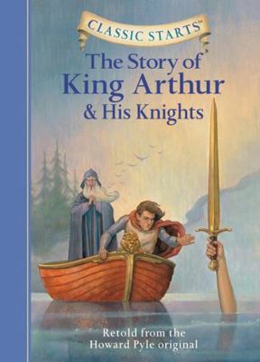 The Story of King Arthur & His Knights 1402725345 Book Cover