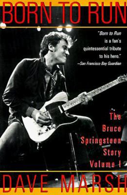 Born to Run: The Bruce Springsteen Story 1560251026 Book Cover