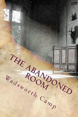 The Abandoned Room 1729834582 Book Cover
