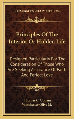 Principles Of The Interior Or Hidden Life: Desi... 1164471929 Book Cover