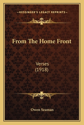 From The Home Front: Verses (1918) 1163880752 Book Cover