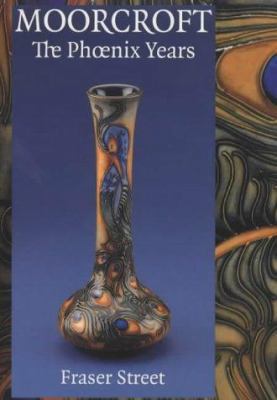 Moorcroft : The Phoenix Years (Moorcroft trilog... 095289131X Book Cover