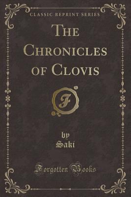 The Chronicles of Clovis (Classic Reprint) 1440074836 Book Cover