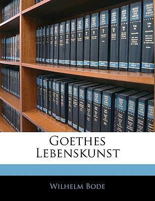 Goethes Lebenskunst [German] 1144513057 Book Cover