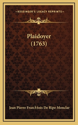 Plaidoyer (1763) [French] 1166653501 Book Cover