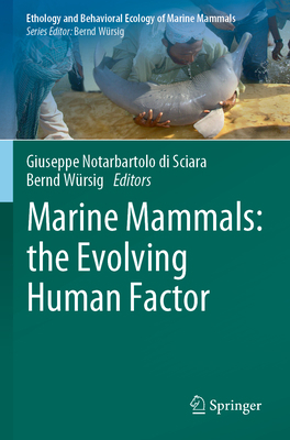 Marine Mammals: The Evolving Human Factor 3030981029 Book Cover